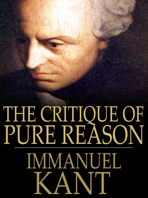 Title details for The Critique of Pure Reason by Immanuel Kant - Available